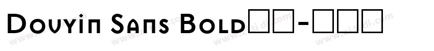 Douyin Sans Bold样品字体转换 Douyin Sans Bold样品字体转换